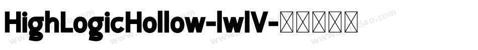 HighLogicHollow-lwlV字体转换 HighLogicHollow-lwlV字体转换