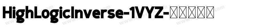 HighLogicInverse-1VYZ字体转换