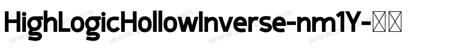 HighLogicHollowInverse-nm1Y字体转换 HighLogicHollowInverse-nm1Y字体转换