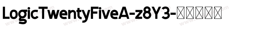 LogicTwentyFiveA-z8Y3字体转换