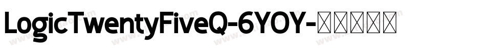 LogicTwentyFiveQ-6YOY字体转换
