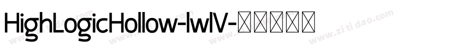 HighLogicHollow-lwlV字体转换 HighLogicHollow-lwlV字体转换
