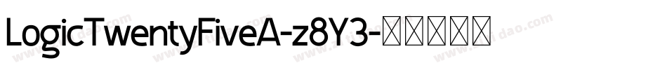 LogicTwentyFiveA-z8Y3字体转换