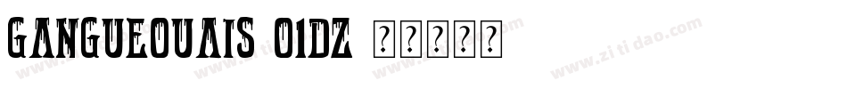 Gangueouais-o1dz字体转换