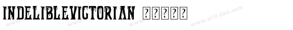 IndelibleVictorian字体转换