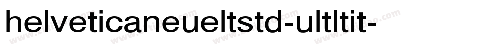 helveticaneueltstd-ultltit字体转换