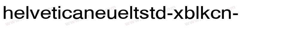 helveticaneueltstd-xblkcn字体转换