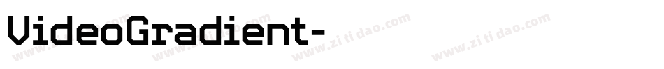 VideoGradient字体转换