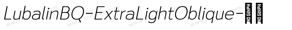 LubalinBQ-ExtraLightOblique字体转换