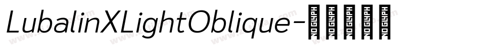 LubalinXLightOblique字体转换