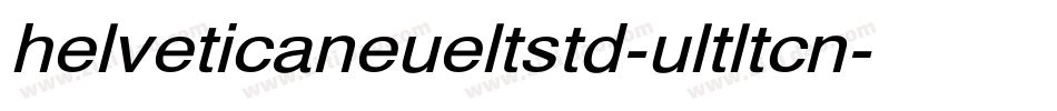 helveticaneueltstd-ultltcn字体转换