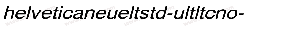 helveticaneueltstd-ultltcno字体转换