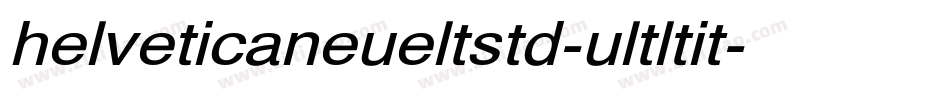 helveticaneueltstd-ultltit字体转换