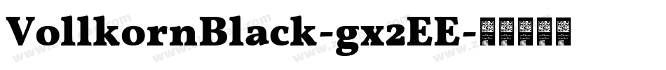 VollkornBlack-gx2EE字体转换