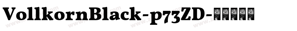 VollkornBlack-p73ZD字体转换
