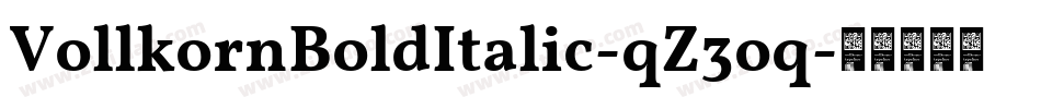 VollkornBoldItalic-qZ3oq字体转换