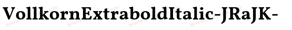 VollkornExtraboldItalic-JRaJK字体转换
