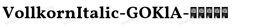 VollkornItalic-GOKlA字体转换
