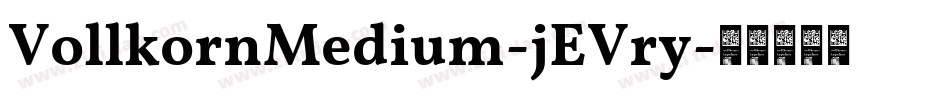 VollkornMedium-jEVry字体转换
