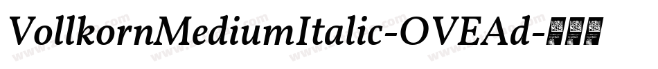 VollkornMediumItalic-OVEAd字体转换
