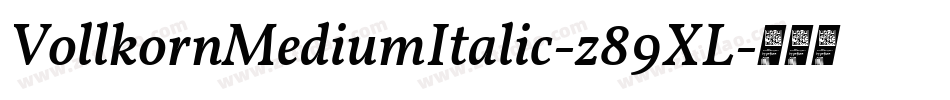 VollkornMediumItalic-z89XL字体转换