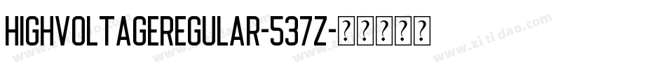 HighVoltageRegular-537z字体转换