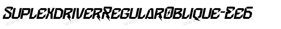 SuplexdriverRegularOblique-Ee6e字体转换