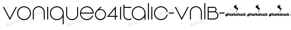 Vonique64Italic-VnlB字体转换
