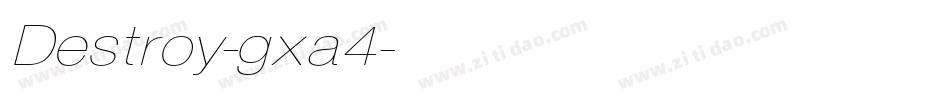 Destroy-gxa4字体转换