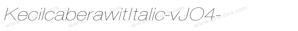 KecilcaberawitItalic-vJO4字体转换
