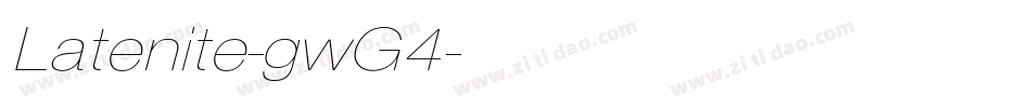Latenite-gwG4字体转换