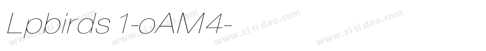 Lpbirds1-oAM4字体转换