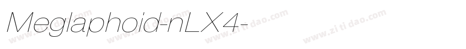 Meglaphoid-nLX4字体转换