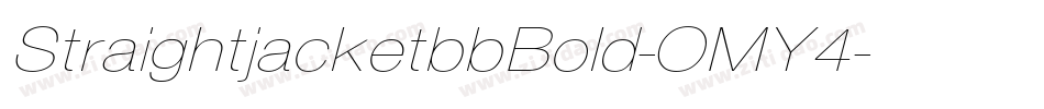 StraightjacketbbBold-OMY4字体转换