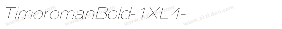 TimoromanBold-1XL4字体转换