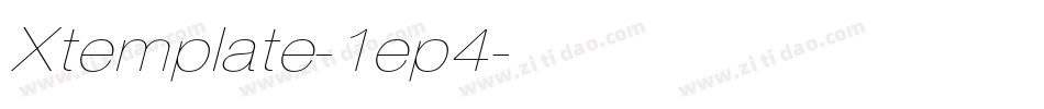Xtemplate-1ep4字体转换
