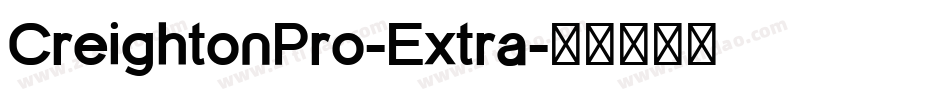 CreightonPro-Extra字体转换