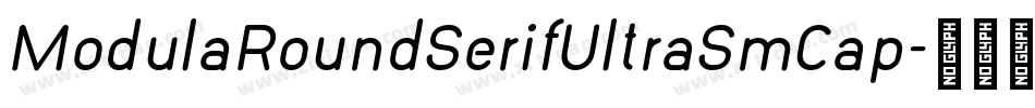 ModulaRoundSerifUltraSmCap字体转换
