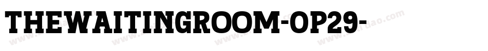 TheWaitingRoom-0p29字体转换
