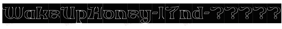 WakeUpHoney-l7nd字体转换