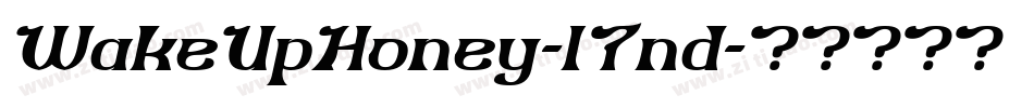 WakeUpHoney-l7nd字体转换