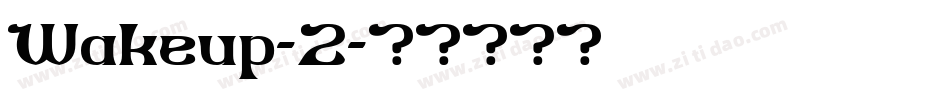 Wakeup-2字体转换