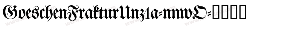 GoeschenFrakturUnz1a-nnwO字体转换