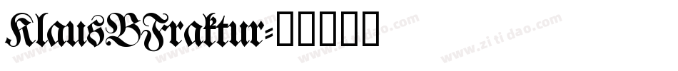 KlausBFraktur字体转换