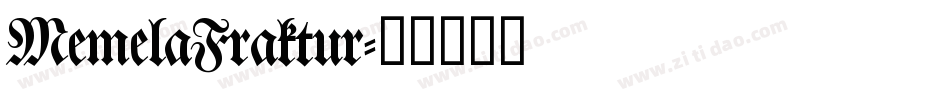 MemelaFraktur字体转换