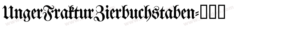 UngerFrakturZierbuchstaben字体转换