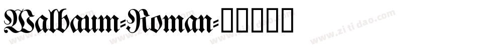 Walbaum-Roman字体转换