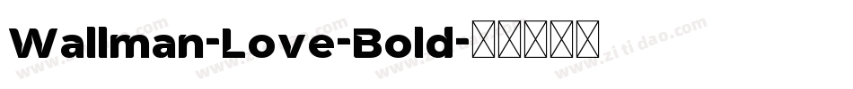 Wallman-Love-Bold字体转换