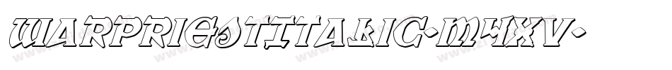 WarPriestItalic-m4xv字体转换 WarPriestItalic-m4xv字体转换