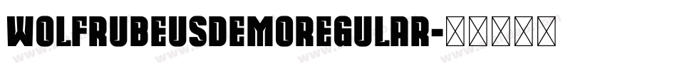 WolfRubeusDemoRegular字体转换